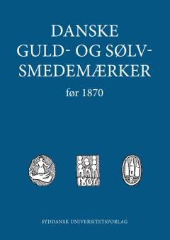 Danske guld- og sølvsmedemærker før 1870