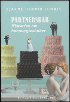Partnerskab : historien om homoægteskaber