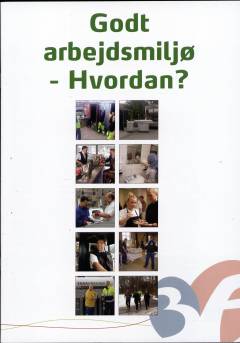 Godt arbejdsmiljø - hvordan?