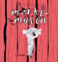 Bendix, Tea (ill.) og Marianne Iben Hansen: Mørkemusen