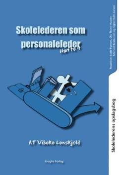 Skolelederens opslagsbog. Hæfte 4 : Skolelederen som personaleleder