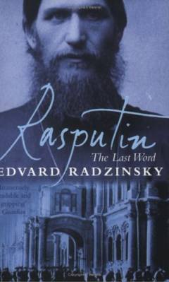 Rasputin : the last word