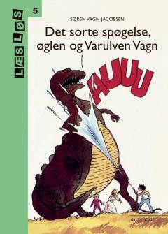 Det sorte spøgelse, øglen og varulven Vagn