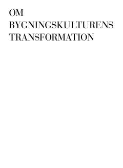 Om bygningskulturens transformation