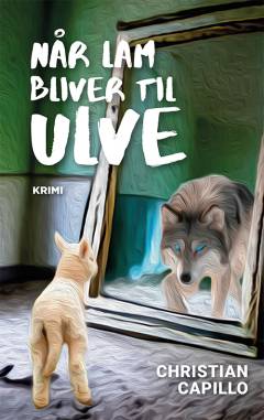 Når lam bliver til ulve