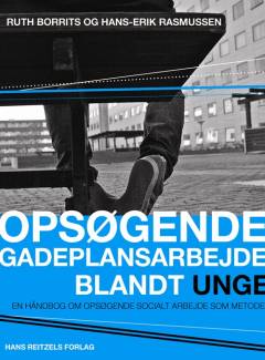 Opsøgende gadeplansarbejde blandt unge : en håndbog om opsøgende socialt arbejde som metode