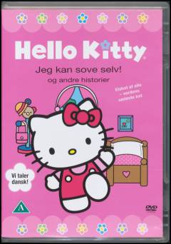 Hello Kitty - sammen kan vi!. Hello Kitty - jeg kan sove selv! - og andre historier