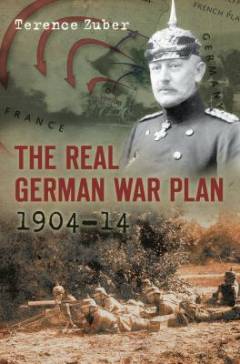 The real German war plan : 1904-14