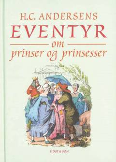 H.C. Andersens eventyr om prinser og prinsesser