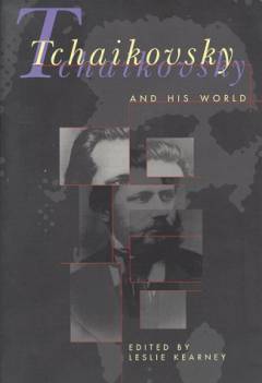 Tchaikovsky and his world