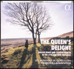 The queen's delight : English songs and country dances of the 17th and 18th centuries