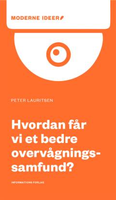 Hvordan får vi et bedre overvågningssamfund?