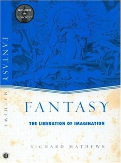 Fantasy : the liberation of imagination