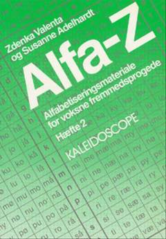 Alfa-Z : dansk for voksne fremmedsprogede. Hæfte 2
