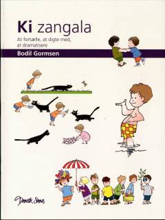 Ki zangala : at fortælle, at digte med, at dramatisere