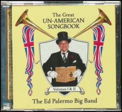 The great un-American songbook, volumes I & II