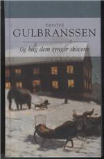 Og bag dem synger skovene : handlingen udspilles i tiden 1760 til 1810
