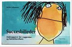 Succesbilleder : maleopgaver for vuggestue- og børnehavebørn