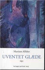 Uventet glæde : digte