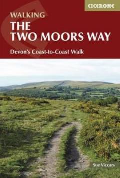 The Two Moors Way : Devon's coast to coast