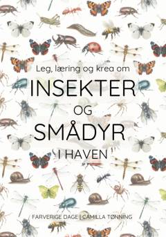 Leg, læring og krea om insekter og smådyr i haven