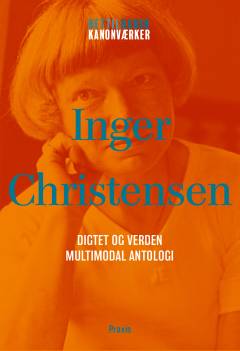 Digtet og verden : multimodal antologi