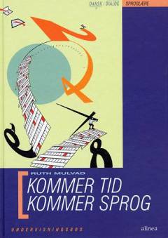 Kommer tid - kommer sprog. Undervisningsbog