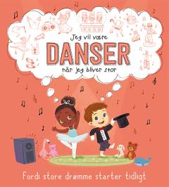Jeg vil være danser når jeg bliver stor