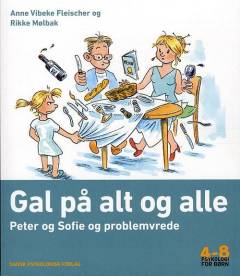 Gal på alt og alle : Peter og Sofie og problemvrede