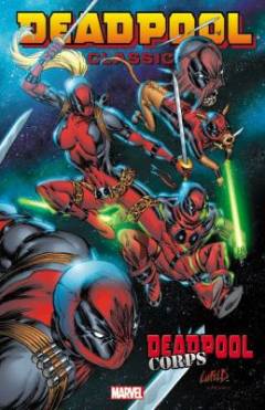 Deadpool classic. Vol. 12 : Deadpool Corps