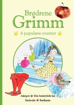 Brødrene Grimm : 4 populære eventyr. Bind 1