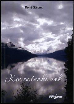 Kun en tanke væk : digte