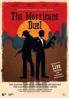 The Morricone duel : the most dangerous concert ever