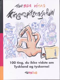 Fingerspitzengefühl : 100 ting, du ikke vidste om Tyskland og tyskerne!