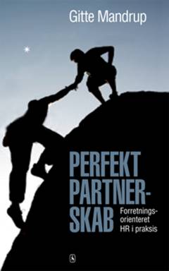 Perfekt partnerskab : forretningsorienteret HR i praksis