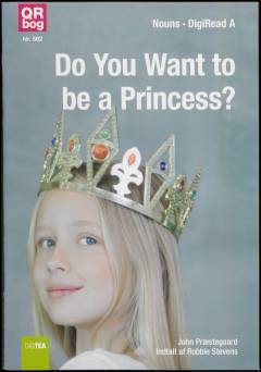 Do you want to be a princess?