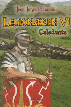 Legionæren. Bind 6 : Caledonia