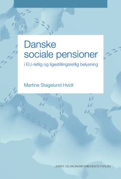 Danske sociale pensioner i EU-retlig og ligestillingsretlig belysning