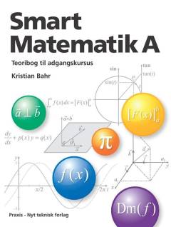 Smart matematik A : teoribog til adgangskursus