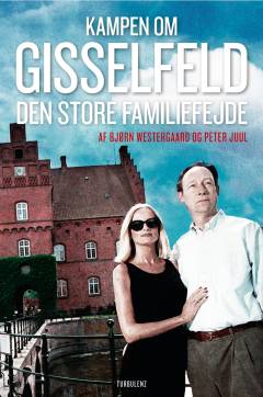 Kampen om Gisselfeld : den store familiefejde
