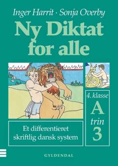 Ny diktat for alle, 4. klasse. Hæfte A, trin 3