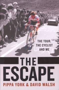 The escape : the Tour, the cyclist and me