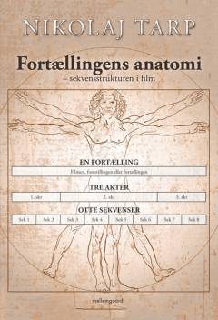 Fortællingens anatomi : sekvensstrukturen i film