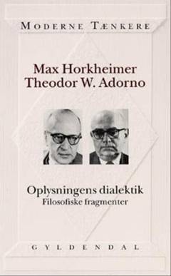 Oplysningens dialektik : filosofiske fragmenter