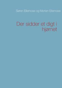 Der sidder et digt i hjørnet