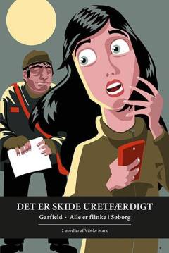 Det er skide uretfærdigt : to noveller (Letlæsning)