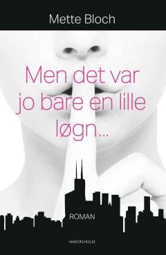 Men det var jo bare en lille løgn