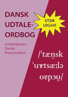 Dansk udtaleordbog : contemporary Danish pronunciation