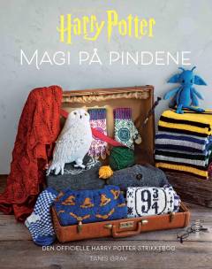 Magi på pindene : den officielle Harry Potter-strikkebog