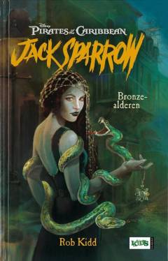 Jack Sparrow. Bind 5 : Bronzealderen